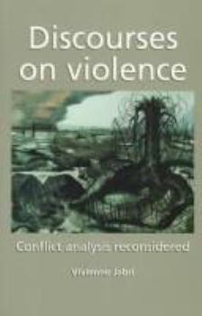 Paperback Discourses on Violence: Conflict Analysis Reconsidered Book