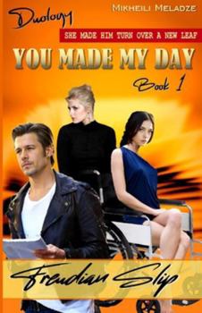 Paperback You Made My Day: Freudian Slip - Book 1 Book