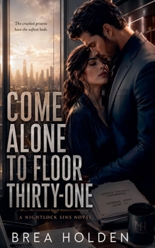 Come Alone To Floor Thirty-One (Nightlock Sins)