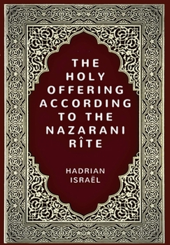 Hardcover Holy Offering According to the Nazarani Rite Book