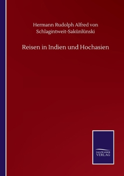 Reisen in Indien und Hochasien.