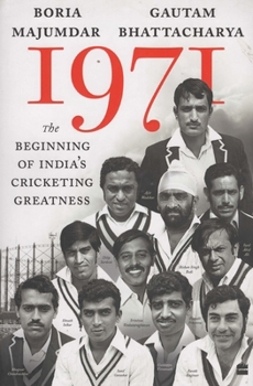 Paperback 1971: The Beginning of India's Cricketing Greatness Book