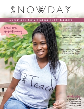 Paperback SNOWDAY - a creative lifestyle magazine for teachers: Issue 3 Book