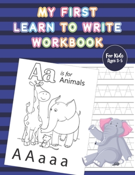 Paperback My First Learn to Write Workbook: Letter Tracing Book Practice for Kids with Pen Control, Line Tracing, Letters, and More! Book