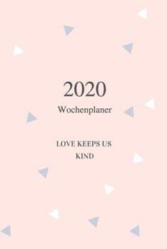 Paperback Kalendar 2020 I Wochenplaner f?r das neue Jahr I Terminplaner f?r 2020 I Plane dein Jahr I DIN A5 [German] Book