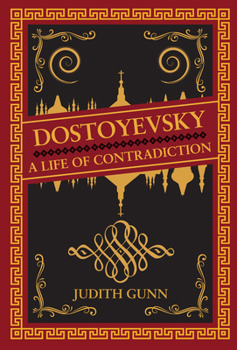 Paperback Dostoyevsky: A Life of Contradiction Book