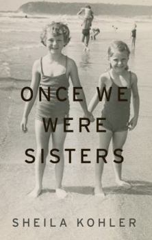 Hardcover Once We Were Sisters: A Memoir [Large Print] Book