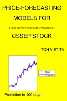 Paperback Price-Forecasting Models for Chicken Soup For The Soul Entertainment Inc 9. CSSEP Stock Book