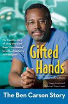 Gifted Hands Kids Edition: The Ben Carson Story - Book  of the ZonderKidz Biography