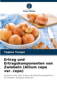 Paperback Ertrag und Ertragskomponenten von Zwiebeln (Allium cepa var. cepa) [German] Book