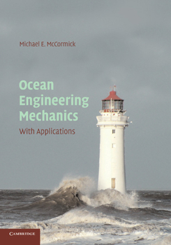 Paperback Ocean Engineering Mechanics: With Applications Book