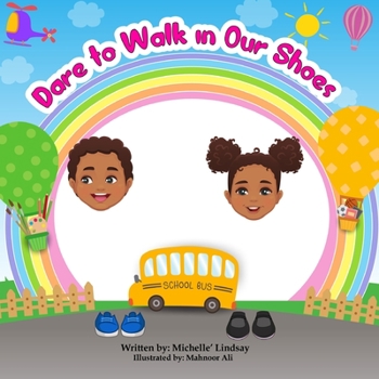 Dare to Walk in Our Shoes: Zion and A'nylah's Good Deeds