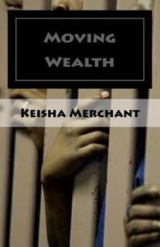 Paperback Moving Wealth: And Moving Into Wealth Book