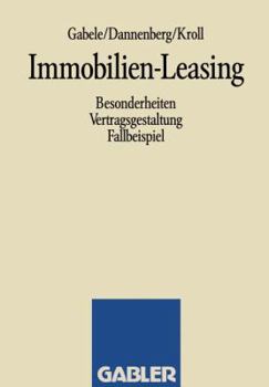 Paperback Immobilien-Leasing: Besonderheiten Vertragsgestaltung Fallbeispiel [German] Book