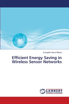 Paperback Efficient Energy Saving in Wireless Sensor Networks Book