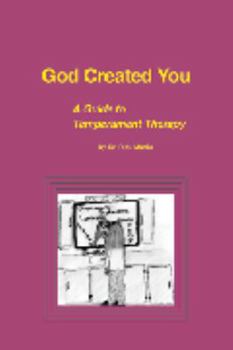 Paperback God Created You: Ab Guide To Temperament Therapy Book