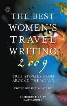 Paperback The Best Women's Travel Writing: True Stories from Around the World Book