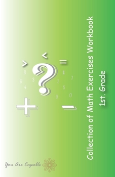 Paperback Collection of Math Exercises Workbook: 1st. Grade Book