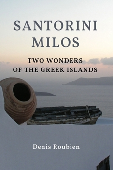 Paperback Santorini - Milos. Two wonders of the Greek Islands Book