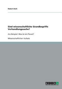 Paperback Sind wissenschaftliche Grundbegriffe Verhandlungssache?: Am Beispiel: Was ist ein Planet? [German] Book
