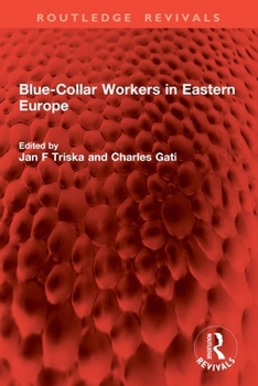 Paperback Blue-Collar Workers in Eastern Europe Book
