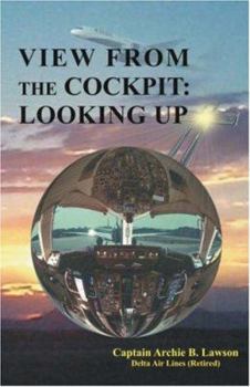 Paperback View From the Cockpit: Looking Up Book