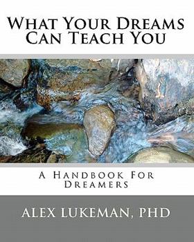 Paperback What Your Dreams Can Teach You Book