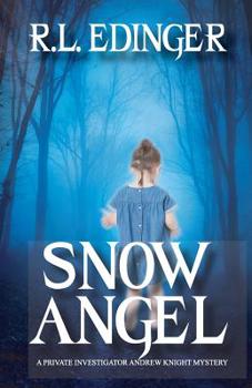 Paperback Snow Angel: A Private Investigator Andrew Knight Mystery Book