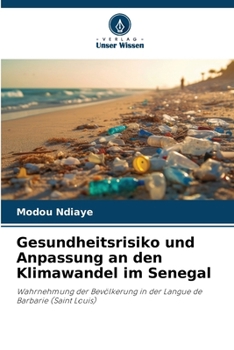 Paperback Gesundheitsrisiko und Anpassung an den Klimawandel im Senegal [German] Book
