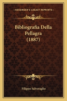 Paperback Bibliografia Della Pellagra (1887) [Italian] Book
