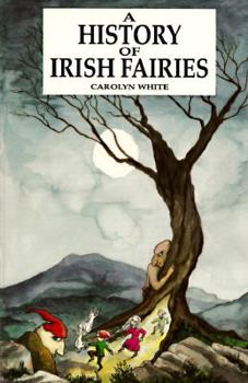 Paperback A History of Irish Fairies Book