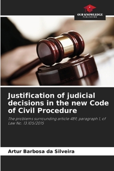 Paperback Justification of judicial decisions in the new Code of Civil Procedure Book