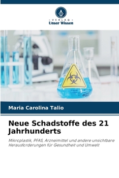 Neue Schadstoffe des 21 Jahrhunderts (German Edition)