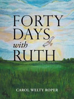 Paperback Forty Days with Ruth Book