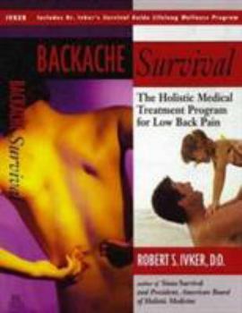 Paperback Backache Survival: The Holistic Medical Treatment Program for Low Back Pain Book