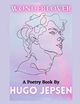 Paperback wonderlover: A Poetry Book by Hugo Jepsen Book