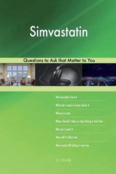 Paperback Simvastatin 578 Questions to Ask that Matter to You Book