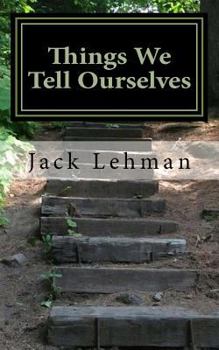 Paperback Things We Tell Ourselves Book