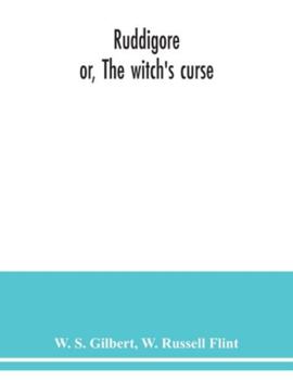 Paperback Ruddigore; or, The witch's curse Book