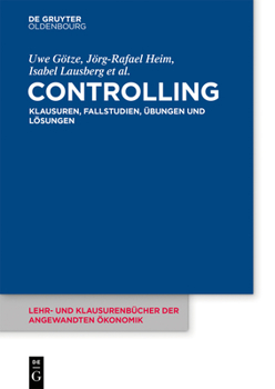 Paperback Controlling: Klausuren, Fallstudien, Übungen Und Lösungen [German] Book