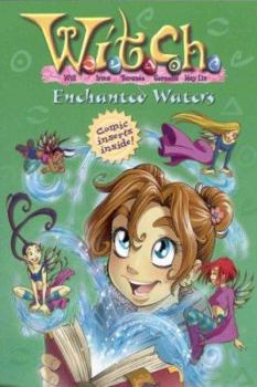 Paperback W.I.T.C.H.: Enchanted Waters - Novelization #25 Book