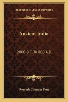 Paperback Ancient India: 2000 B.C. To 800 A.D. Book