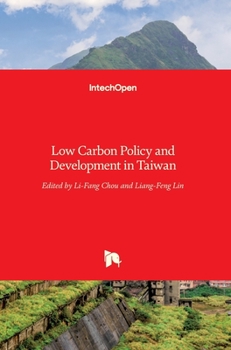 Hardcover Low Carbon Policy and Development in Taiwan Book