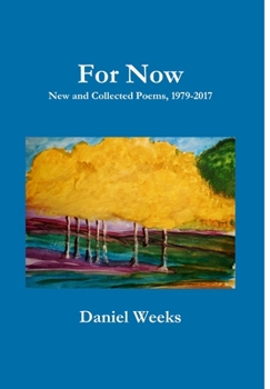 Hardcover For Now: New and Collected Poems, 1979-2017 Book