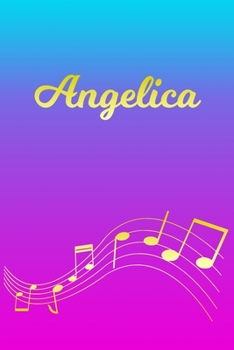 Paperback Angelica: Sheet Music Note Manuscript Notebook Paper - Pink Blue Gold Personalized Letter A Initial Custom First Name Cover - Mu Book