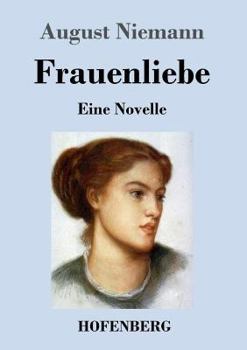 Paperback Frauenliebe: Eine Novelle [German] Book