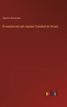 Hardcover El monserrate del capitan Cristobal de Virués [Spanish] Book