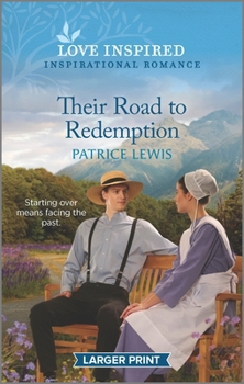 Mass Market Paperback Their Road to Redemption: An Uplifting Inspirational Romance [Large Print] Book