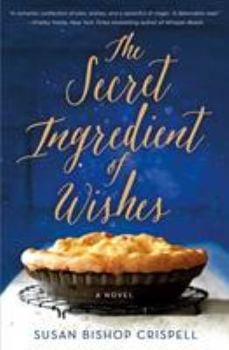Hardcover The Secret Ingredient of Wishes Book