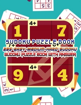 Paperback Sudoku Puzzle Book 235 Easy-Medium-Hard Sudoku Sudoku Puzzle Book With Answer: Sudoku Puzzle Book [Large Print] Book